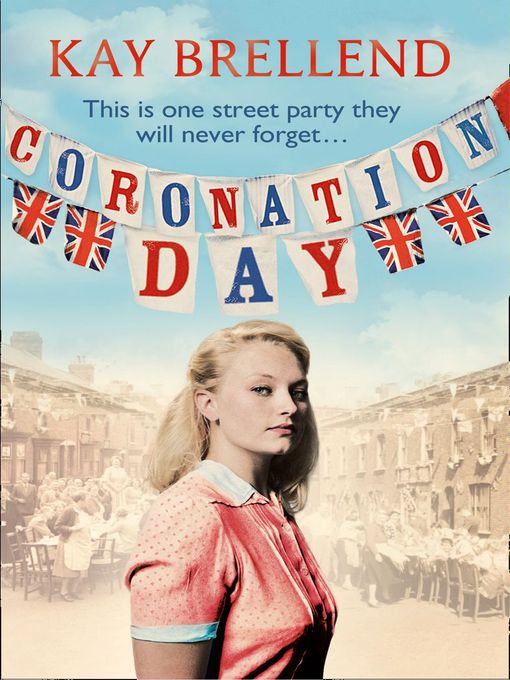 Title details for Coronation Day by Kay Brellend - Available